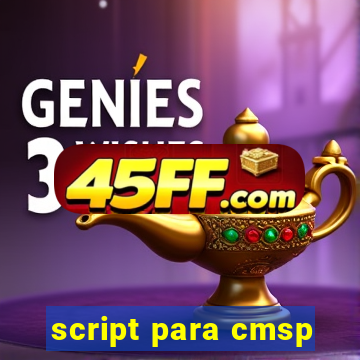 script para cmsp